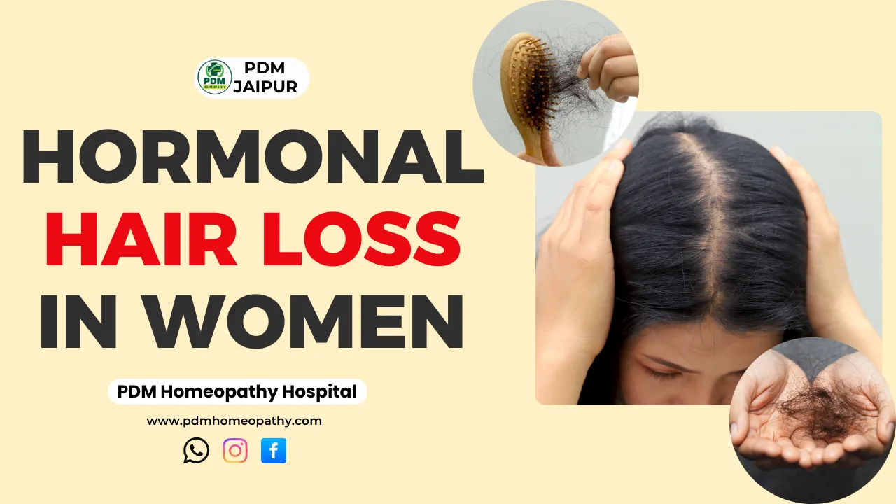Hormonal Hair Loss in Women: PDM Homeopathy's Guide