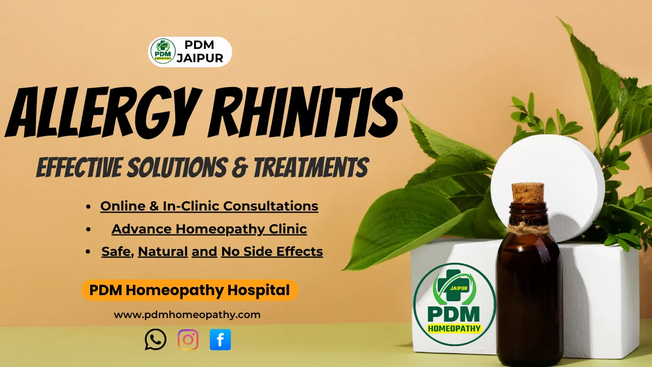Allergy Rhinitis Effective Solutions & Treatments – PDM Homeopathy Clinic