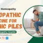 Best Homeopathic Medicine for Chronic Piles | PDM Homeopathy